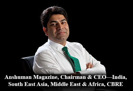 Anshuman Magazine, Chairman & CEO—India, South East Asia, Middle East & Africa, CBRE