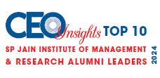 Top 10 SP Jain Institute Of Management & Research Alumni Leaders - 2024