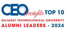 Top 10 Gujarat Technological University Alumni Leaders - 2024