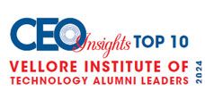 Top 10 Vellore Institute Of Technology Alumni Leaders - 2024