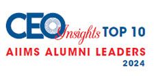 Top 10 AIIMS Alumni Leaders - 2024