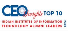  Top 10 Indian Institute of Information Technology Alumni Leaders - 2024