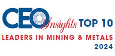 Top 10 Leaders in Mining & Metals - 2024