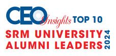 Top 10 SRM University Alumni Leaders - 2024