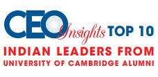 Top 10 Indian Leaders From University Of Cambridge Alumni - 2024